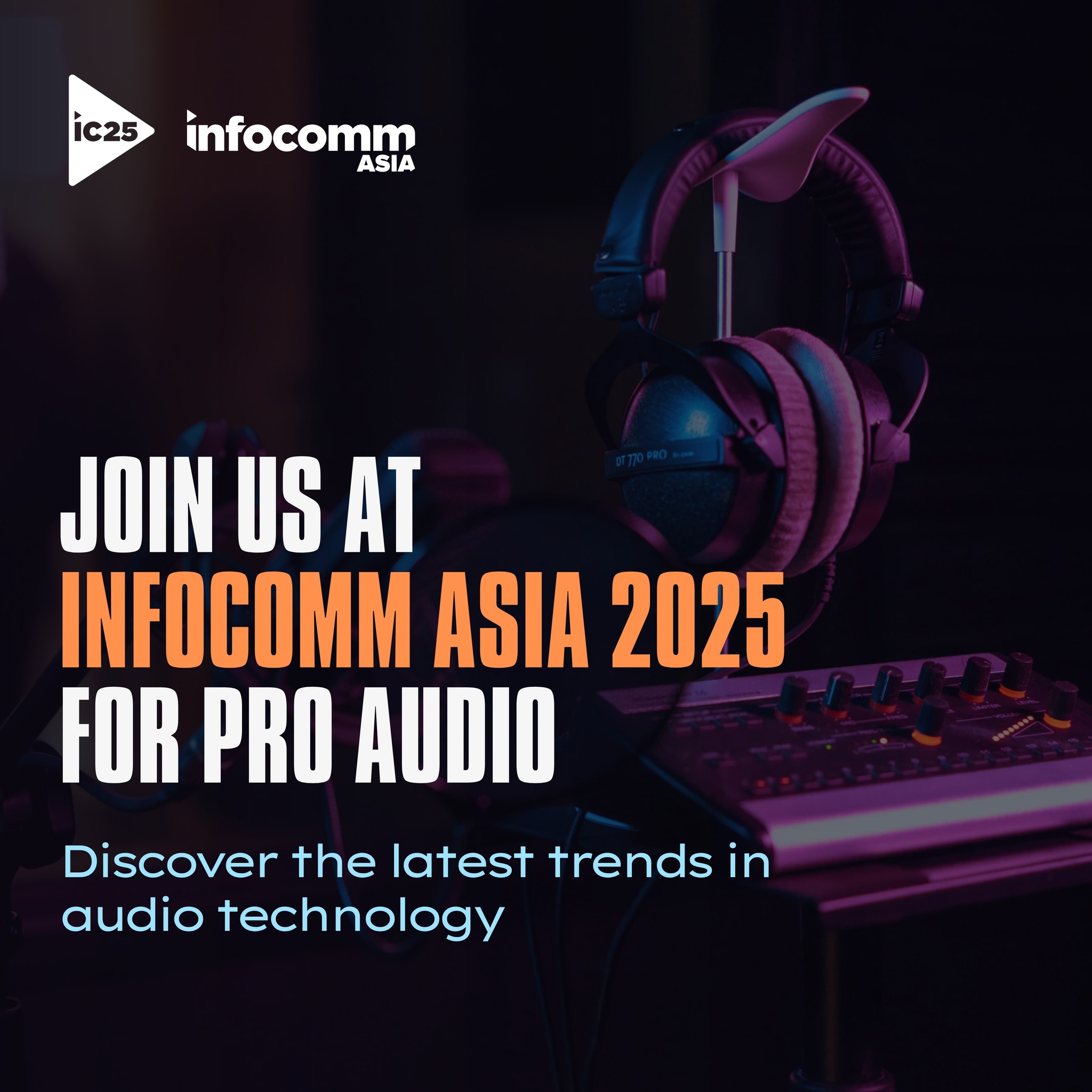 InfoComm Asia - 🎧 Pro audio isn’t just evolving - it’s... | Facebook