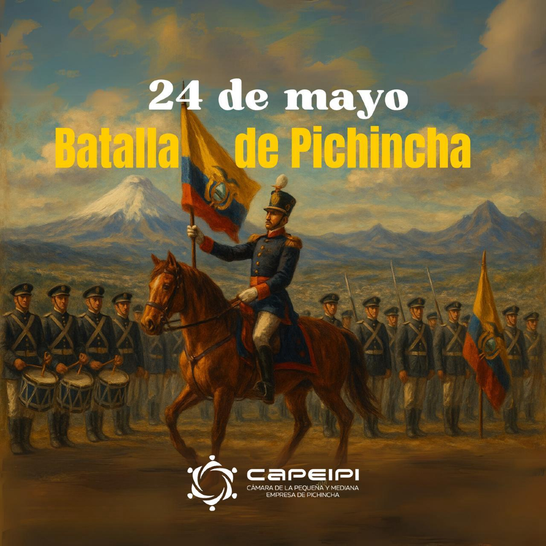 CAPEIPI - 🔵 24 de Mayo – Día de la Batalla de Pichincha Desde CAPEIPI ...