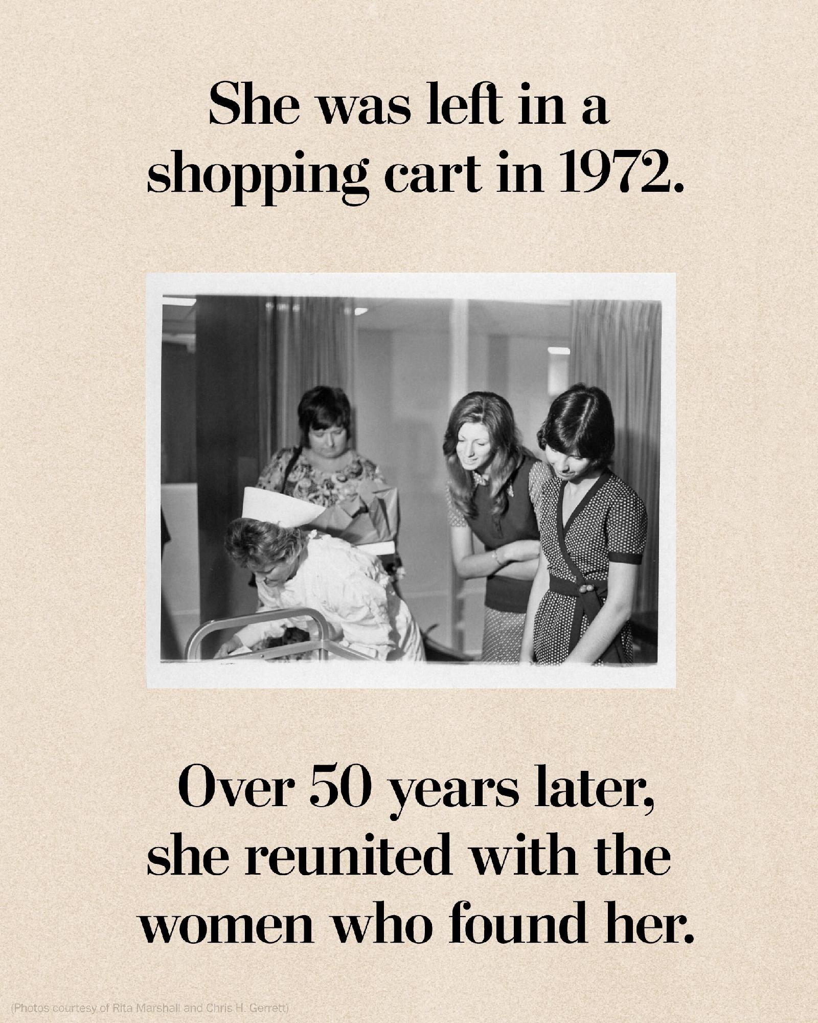 In 1972, Rita Marshall and Darlene Gilleland found the baby in a
