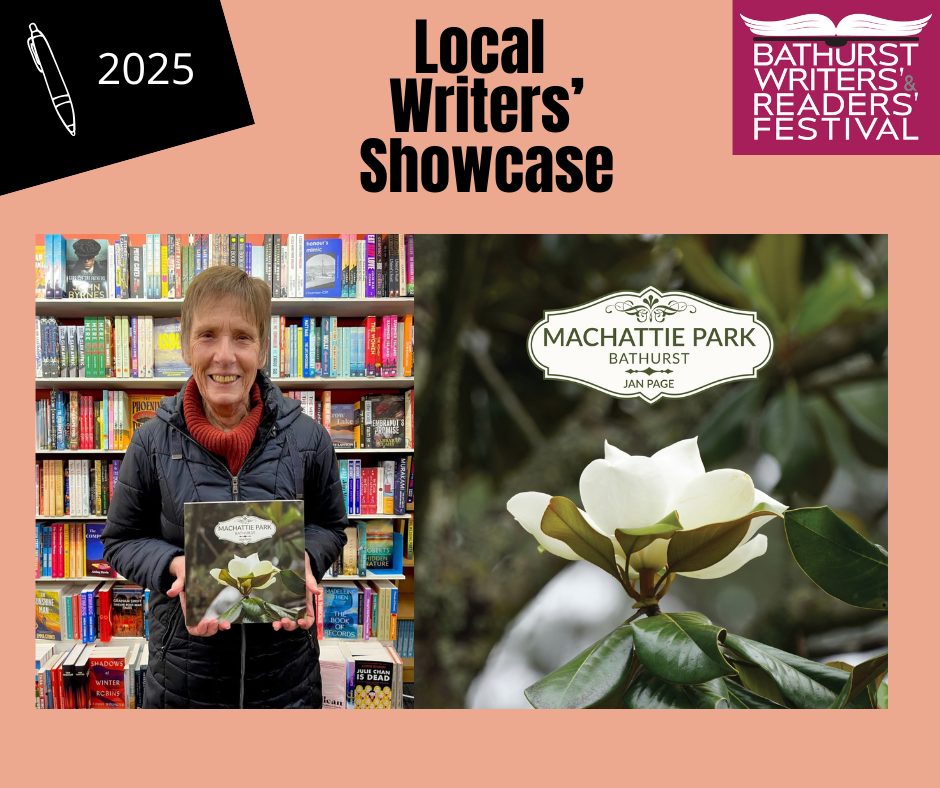 Bathurst - 2025 Local Writers’ Showcase Saturday, 22 November 2025 | 03 ...