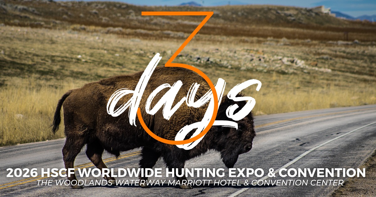 Houston - THREE DAYS until the 2026 HSCF WORLDWIDE HUNTING EXPO ...