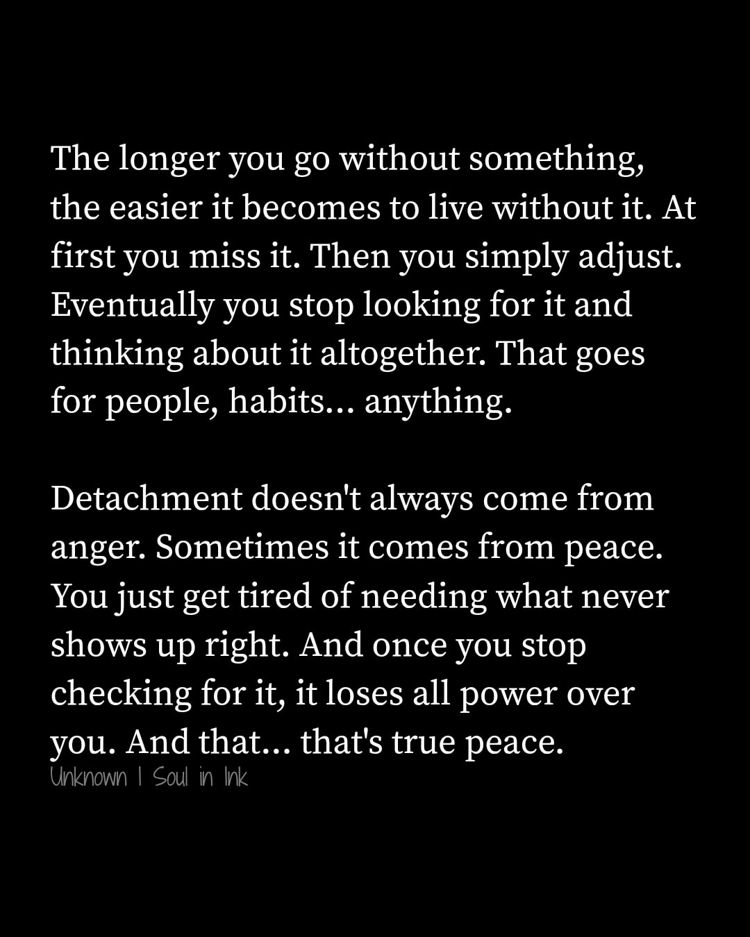 Soul in Ink - The longer you go without something, the... | Facebook