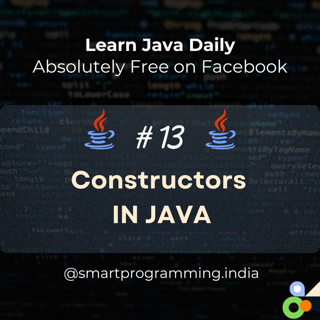 💻 Java Constructors: The Blueprint of... - Smart Programming | Facebook
