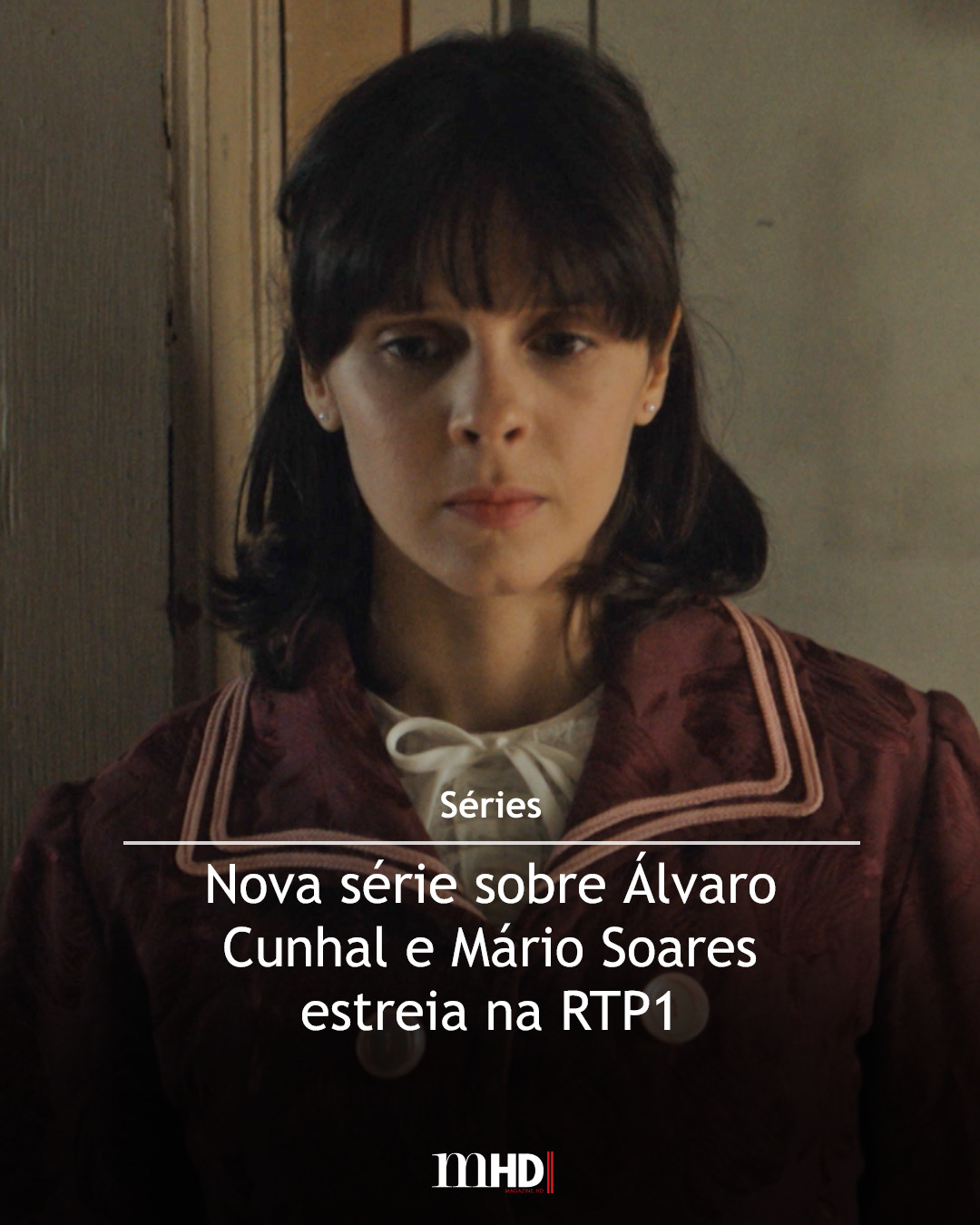 MHD - Está prestes a estrear na RTP1 uma nova série histórica e ...