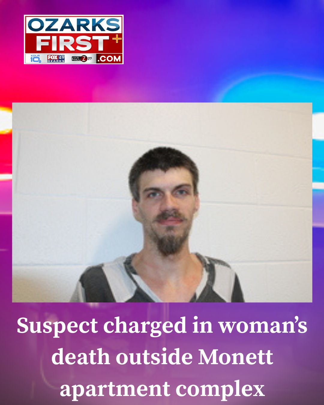 Ozarks First - A suspect has been officially charged in... | Facebook