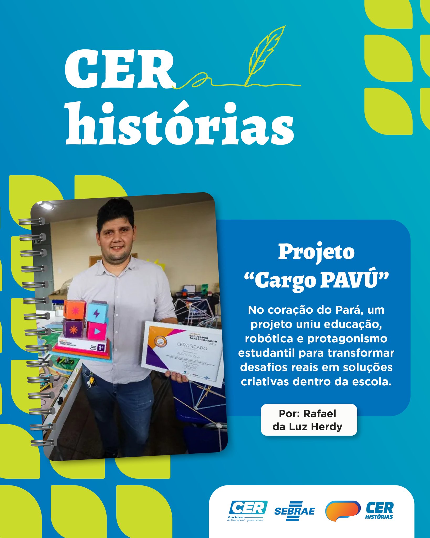 CER - 🚚🤖 No Pará, o educador Rafael da Luz Herdy acredita que a escola ...