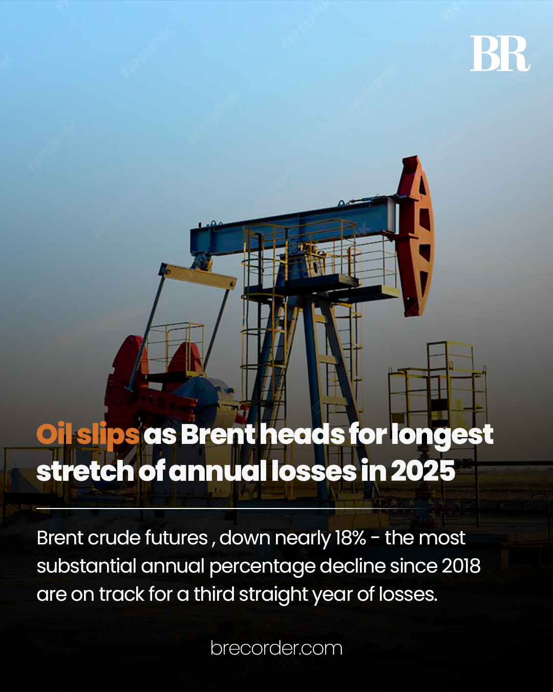 Business - Oil prices slipped more than 10% in 2025, with Brent heading ...