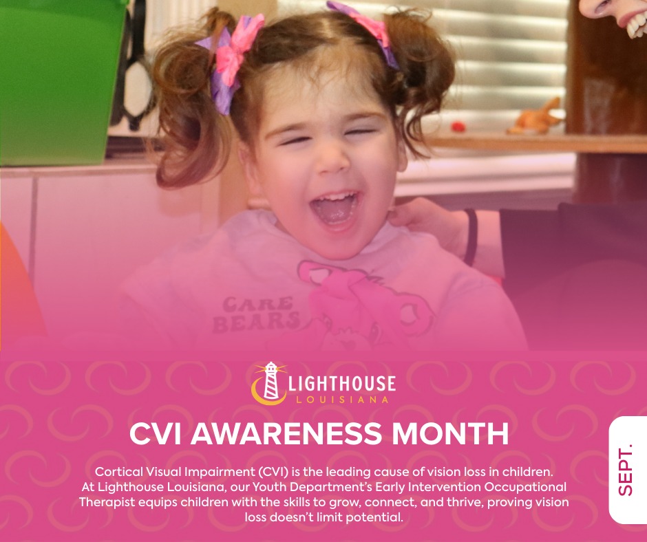 Cortical Visual Impairment (CVI) is... - Lighthouse Louisiana | Facebook