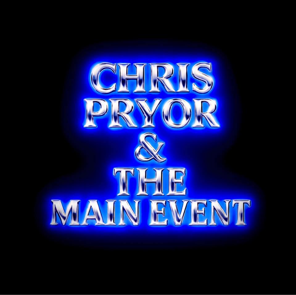 Chris Pryor & The Main... - Chris Pryor & The Main Event