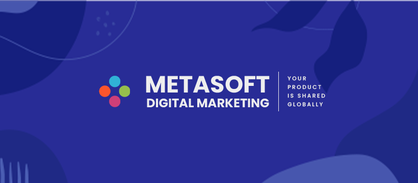Metasoft Digital Marketing | Dubai