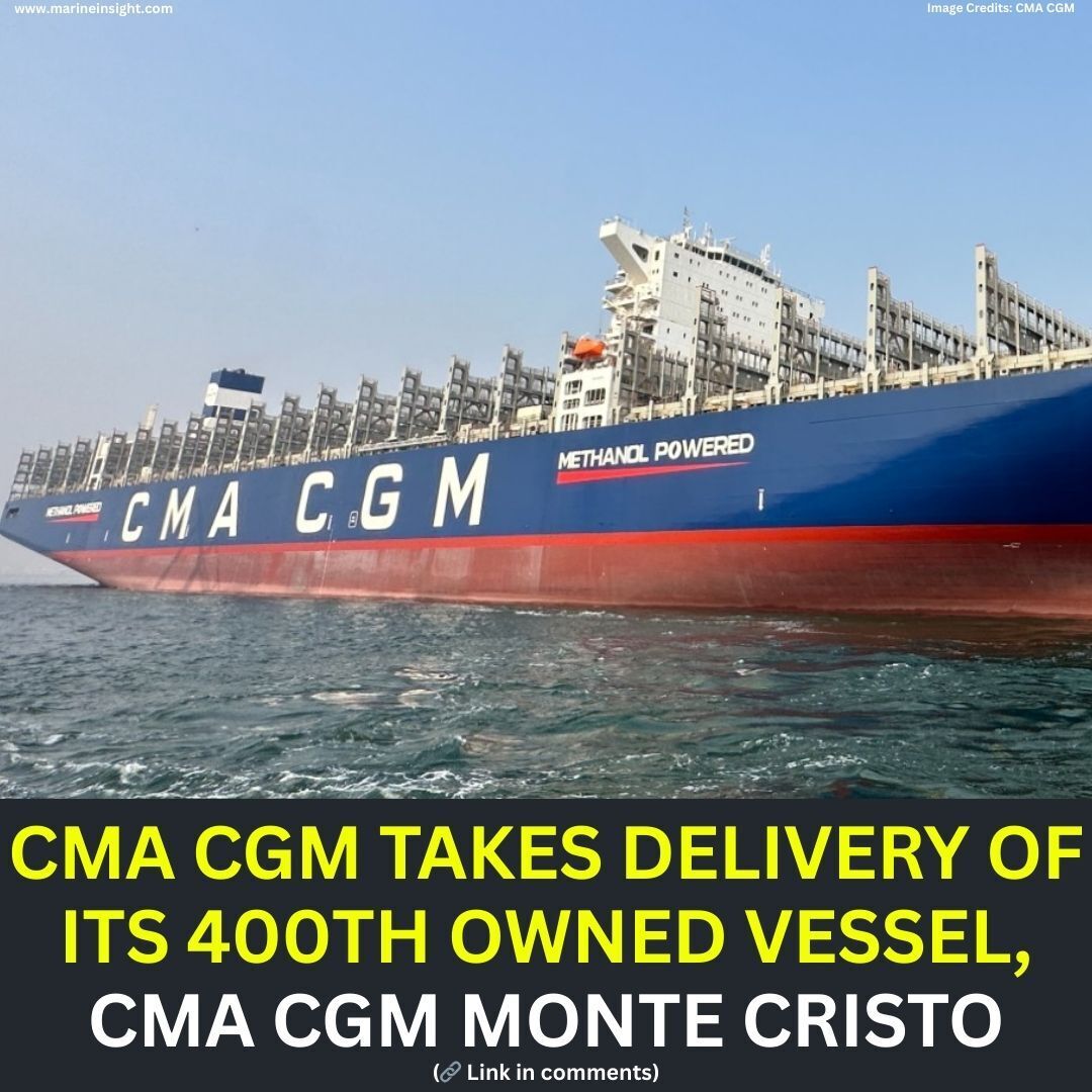 Marine Insight - 🚢 CMA CGM has taken delivery of its 400th... | Facebook