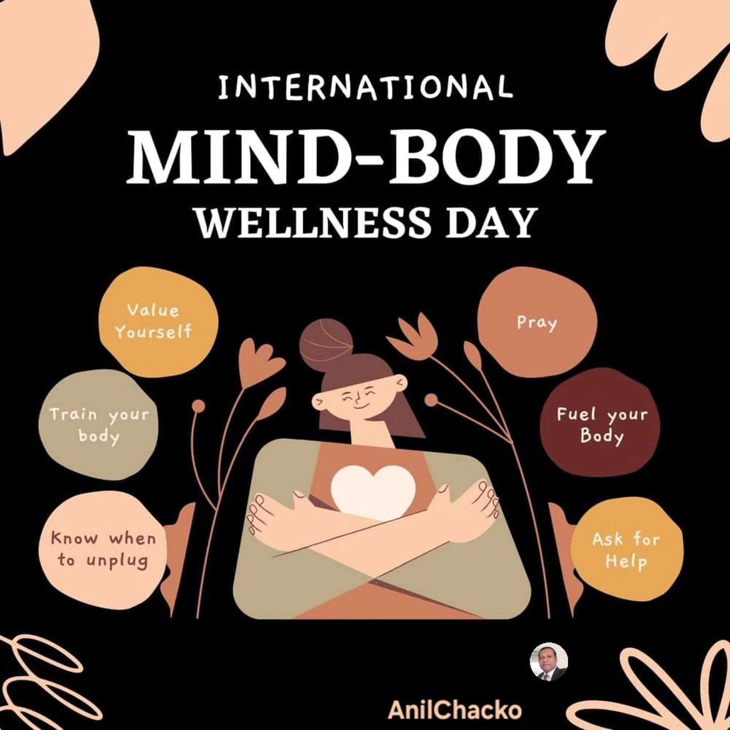 Anil Chacko - 🌎 International Mind Body Wellness Day... | Facebook