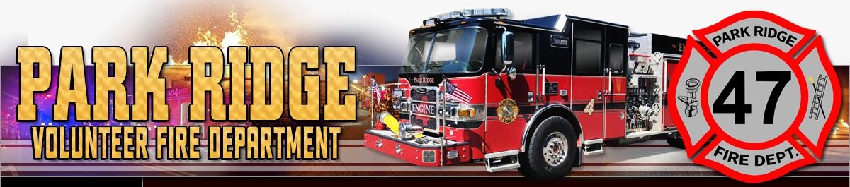 Park Ridge... - Park Ridge Volunteer Fire Department