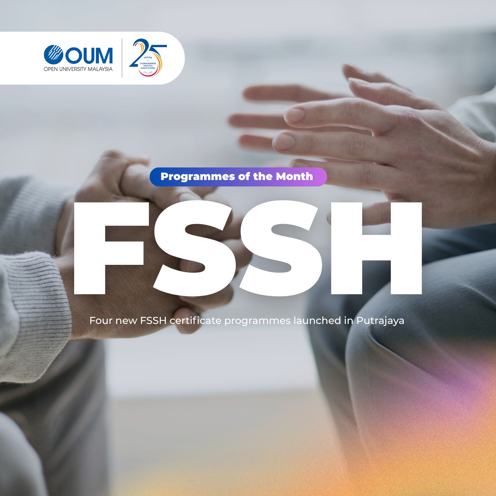 Open - OUM TODAY Magazine All of the programmes reflect FSSH’s aim to ...