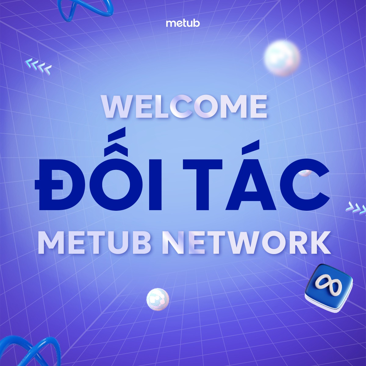 METUB Network - 🌟 Chào mừng các đối tác mới tham gia... | Facebook