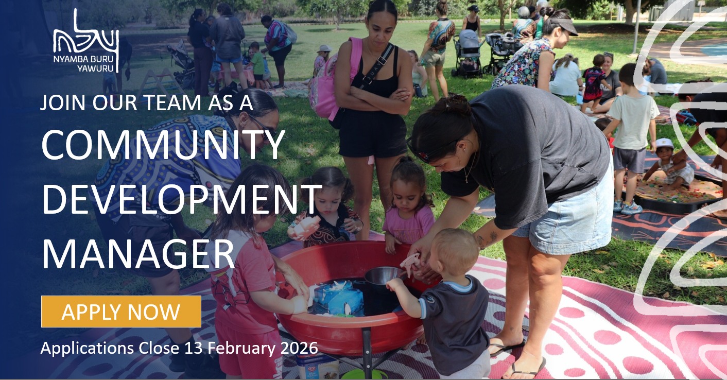Yawuru - VACANCY - APPLY NOW 😁 Community Development Manager – Full ...