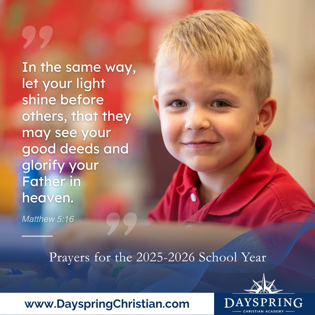 Dayspring - Please join us in praying over the 2025-2026 school year ...