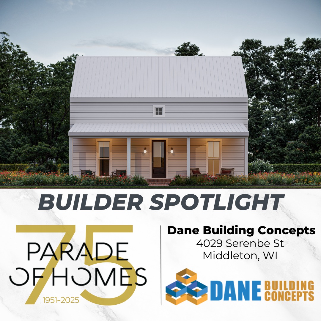 𝗕𝗨𝗜𝗟𝗗𝗘𝗥 𝗦𝗣𝗢𝗧𝗟𝗜𝗚𝗛𝗧: Dane... - Madison Area Parade of Homes | Facebook