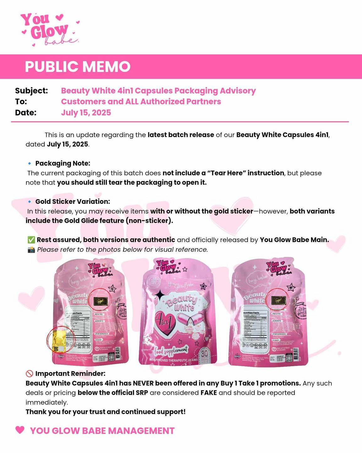 This is to inform our customers and authorized partners that the latest batch of Beauty White 4in1 Capsules (dated July 15, 2025) may come with or without the gold sticker. Both are