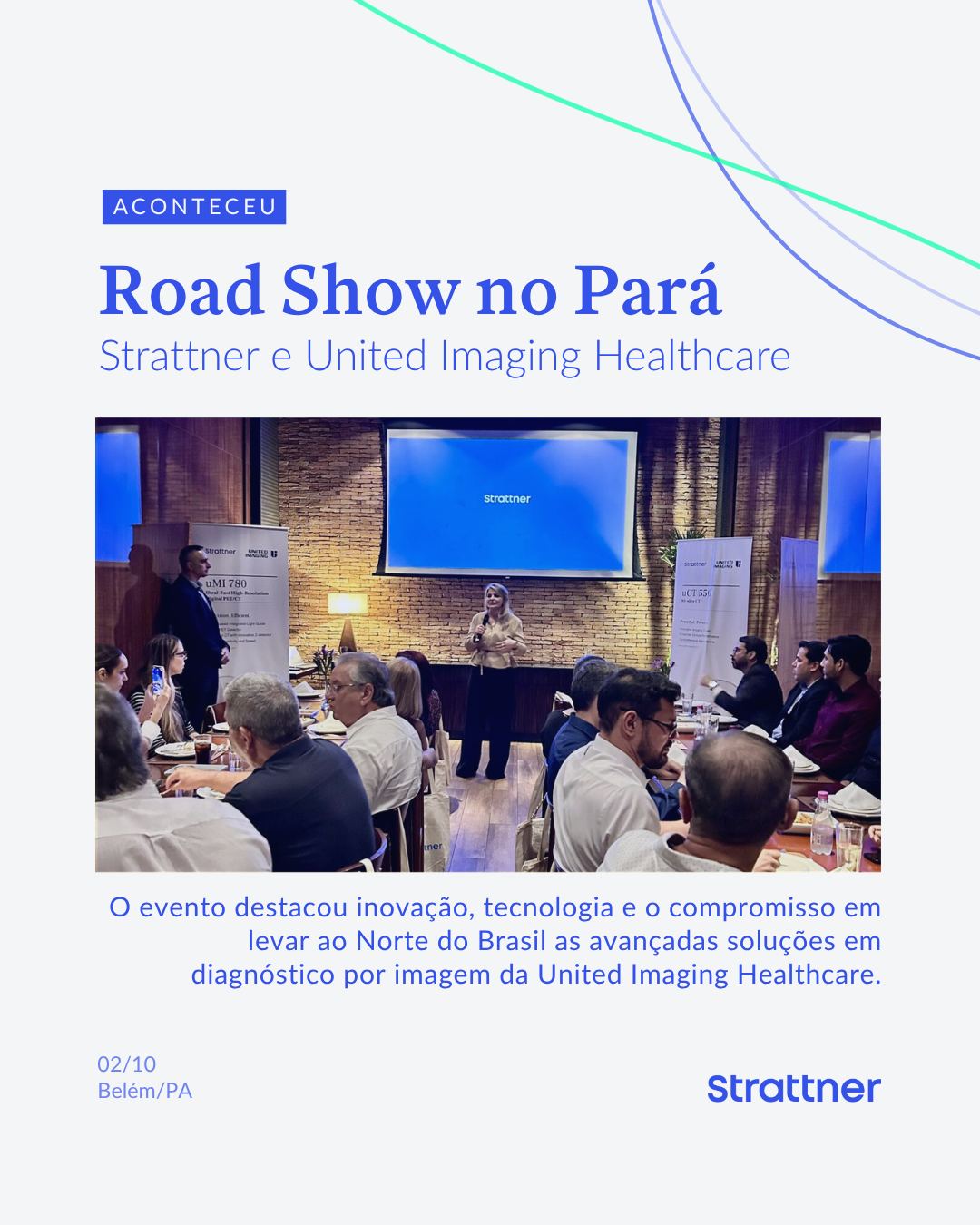 Strattner - Realizamos o primeiro Road Show de Diagnóstico por Imagem ...