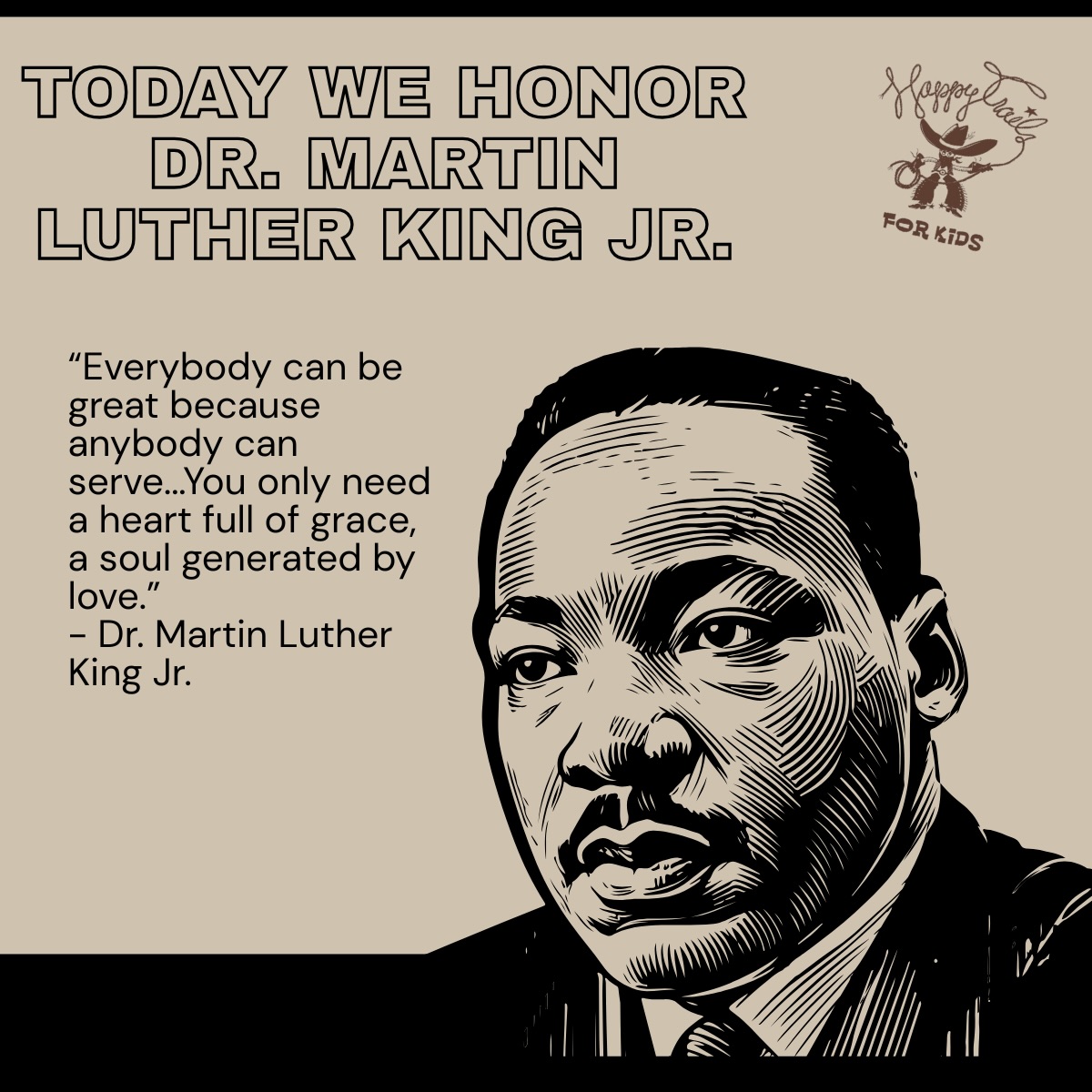 Happy - Today we honor the life and legacy of Dr. Martin Luther King Jr ...
