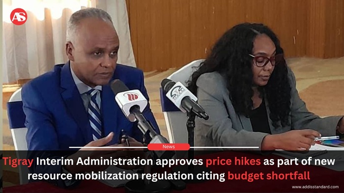 Addis - #Ethiopia: Tigray Interim Administration approves price hikes ...