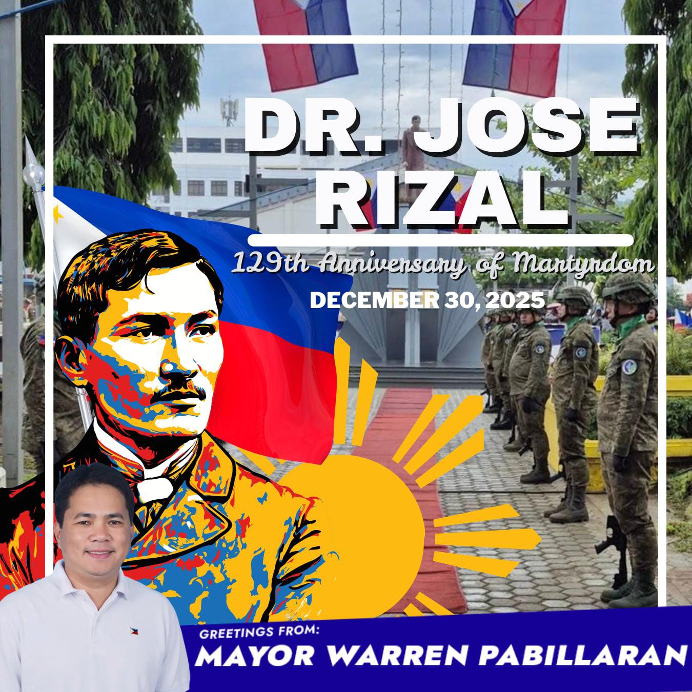 Mayor - Today marks the 129th anniversary of the martyrdom of Dr. Jose ...