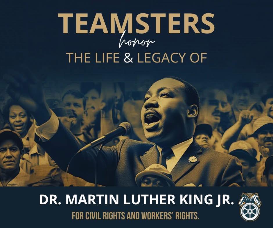 Teamsters - Today, Teamsters honor the life and legacy of Dr. Martin ...