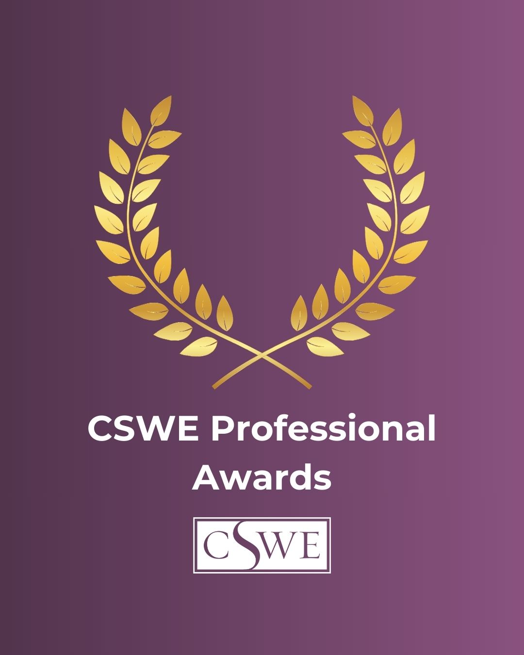 Council - Nominations are open for 2026 CSWE Professional Awards! Do ...