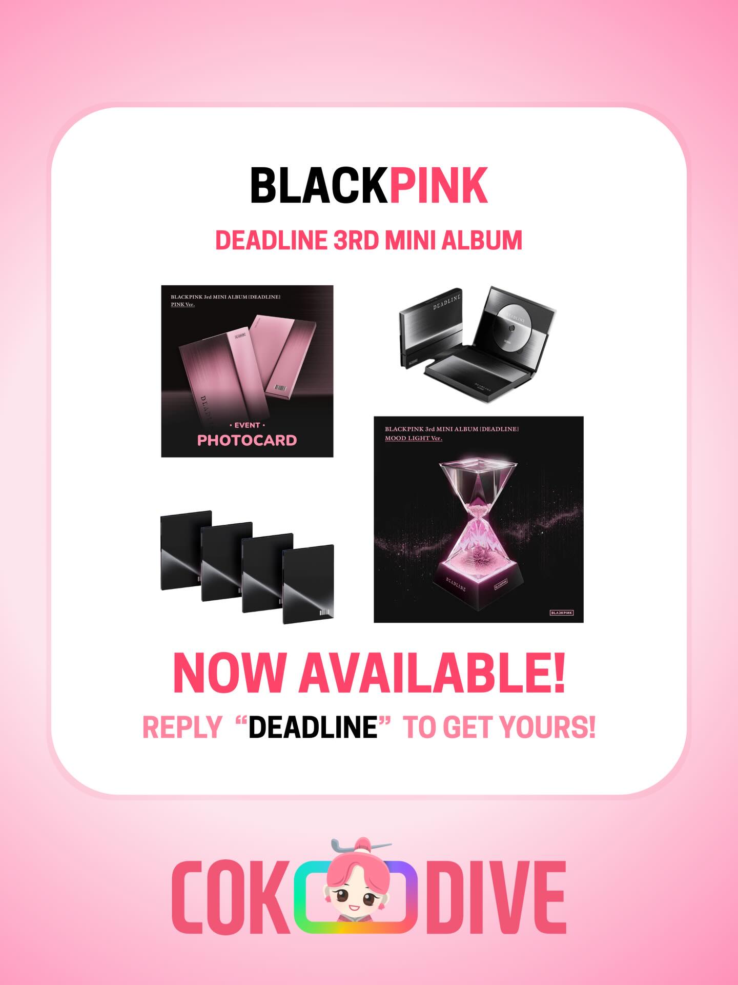 ? BLACKPINK – DEADLINE (3rd Mini Album) ?? A must-have for 