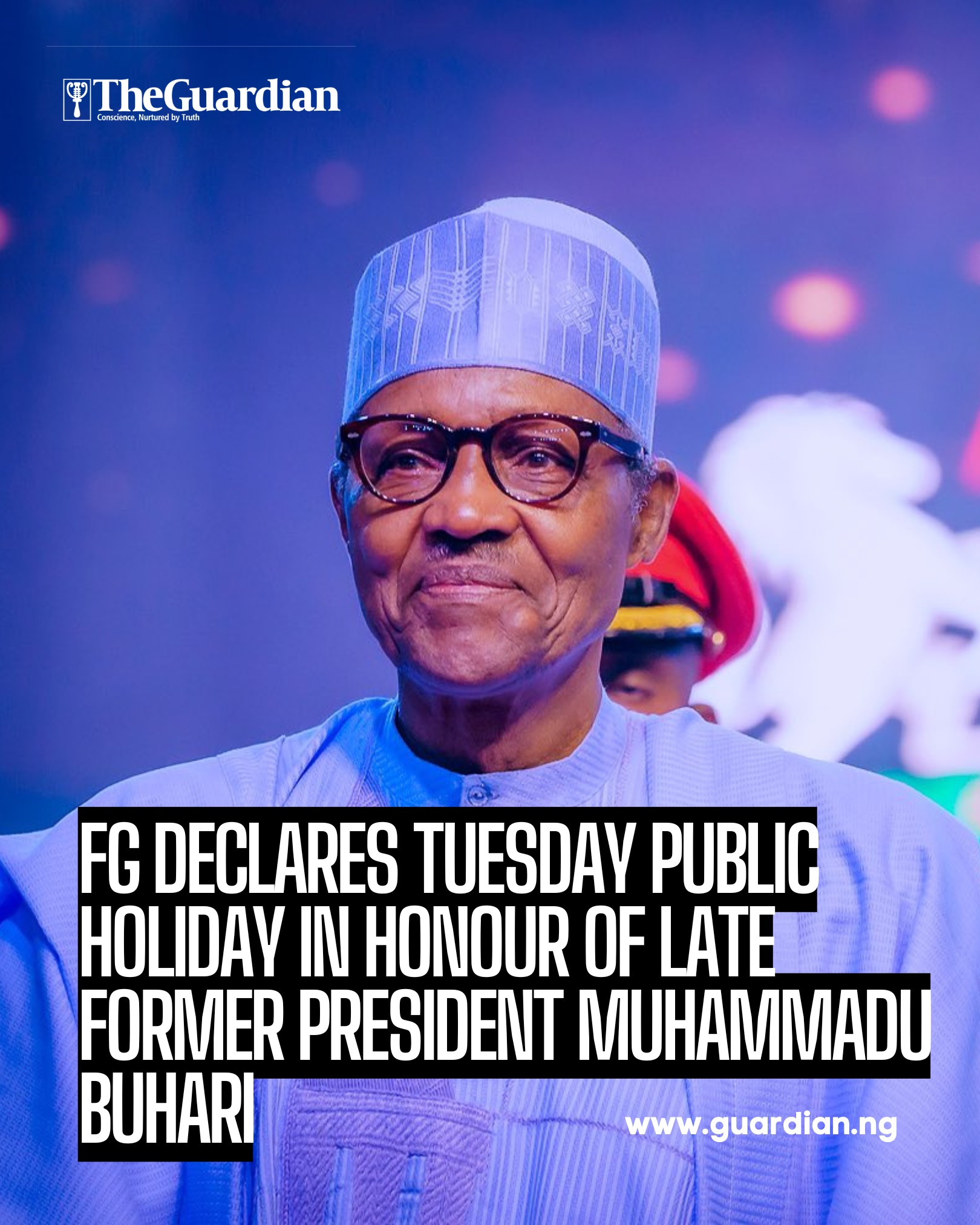 Guardian - The Federal Government has declared Tuesday, 15 July, a ...