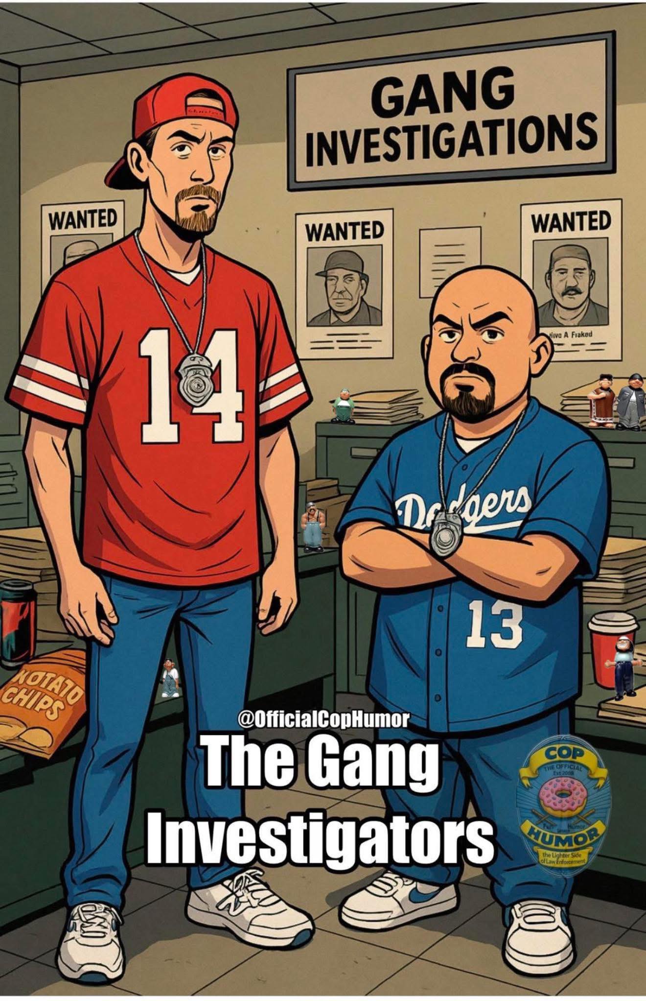 Cop - The Gang Investigators They are tasked with investigating gang ...
