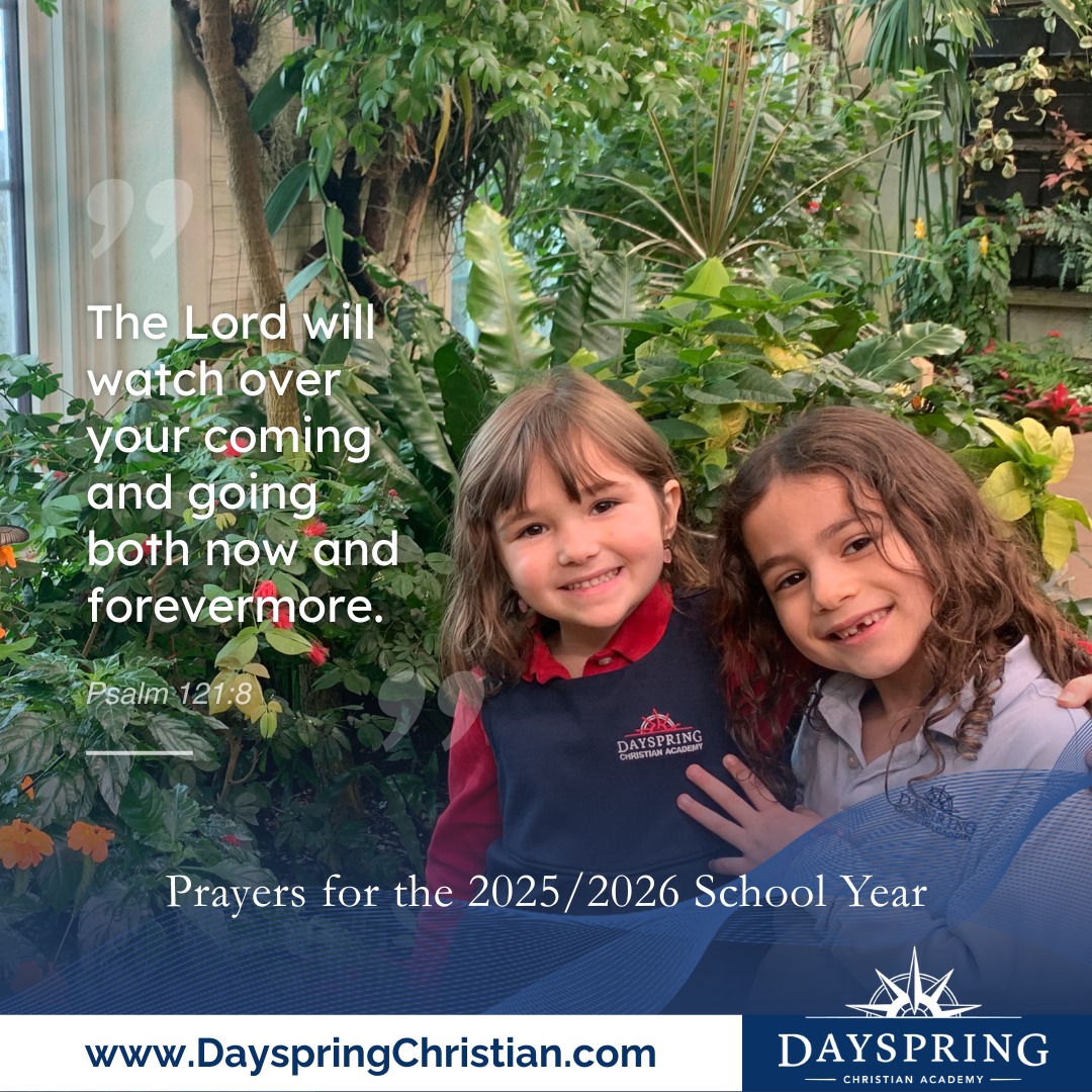 Dayspring - Please join us in praying over the 2025-2026 school year ...
