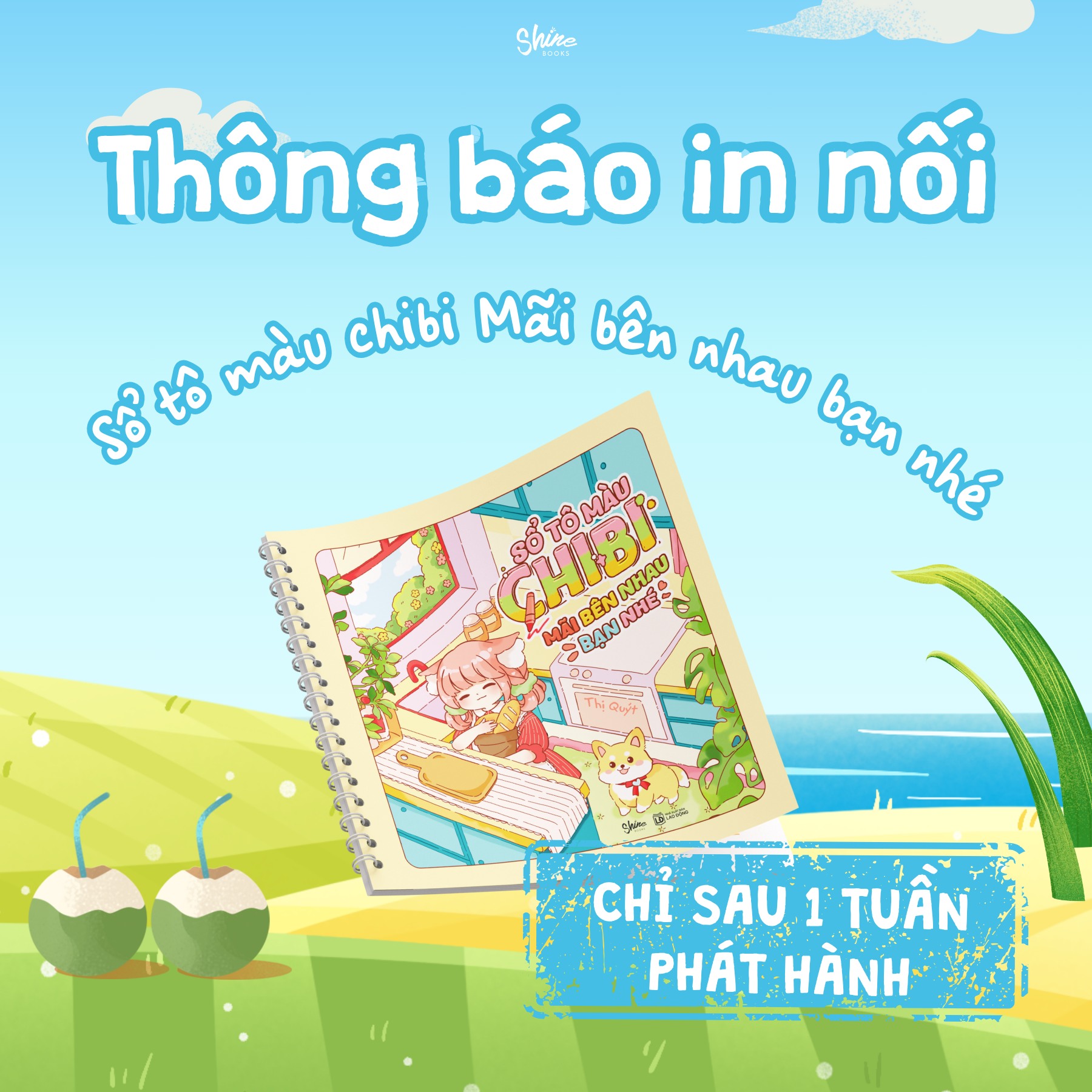 Shinebooks - 🖍 THÔNG BÁO IN NỐI - SỔ TÔ MÀU CHIBI MÃI BÊN NHAU BẠN NHÉ ...