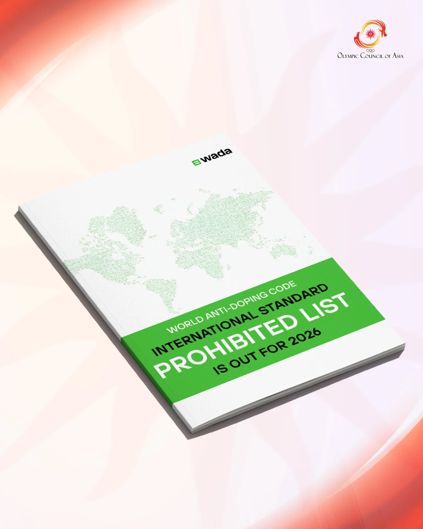 The 2026 WADA Prohibited List is now in force ✓ With major OCA events ahead this year, athletes and support teams are urged to stay informed and compete clean. Review the latest