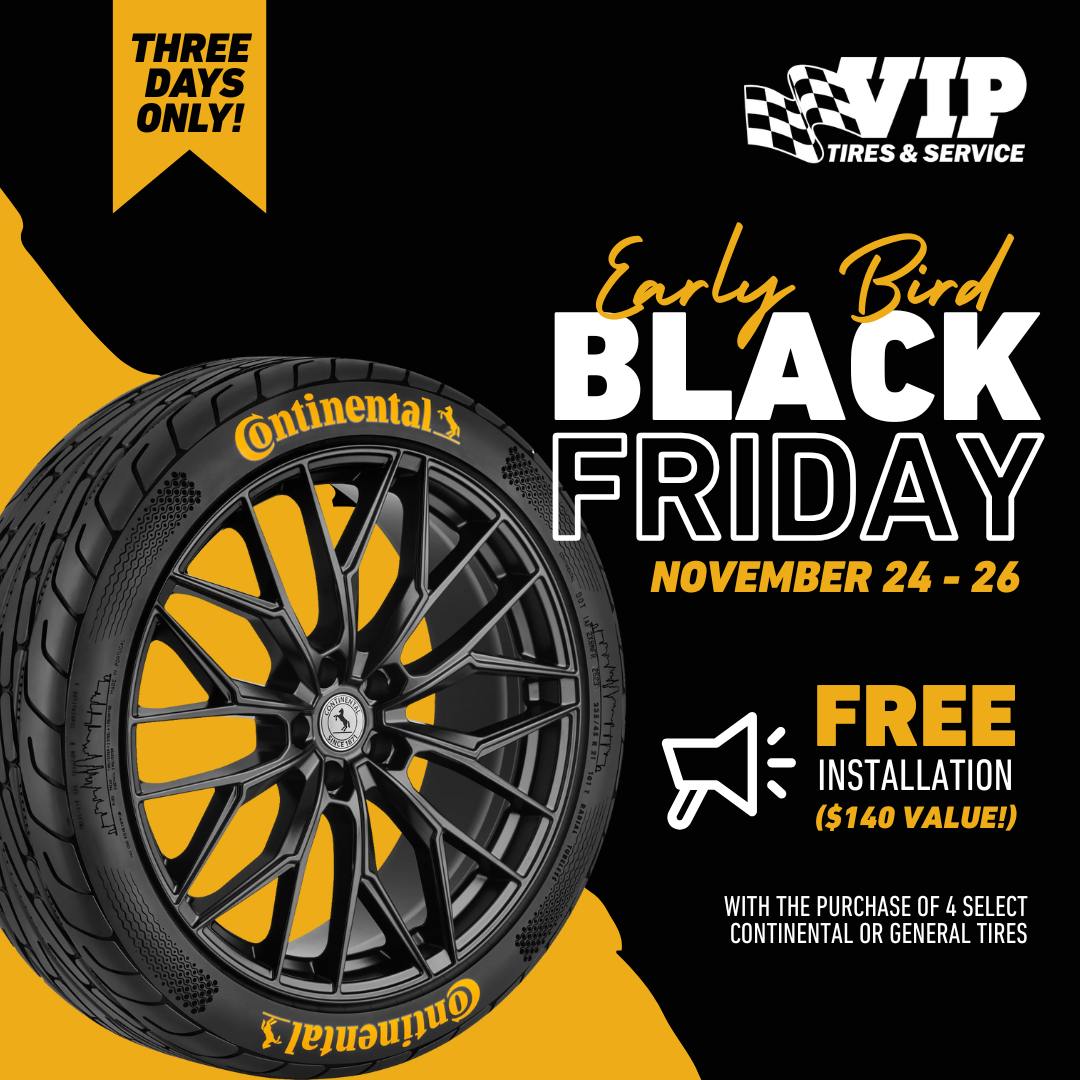 🚨 Early Bird Black Friday Deal! 🚨... - VIP Tires & Service | Facebook