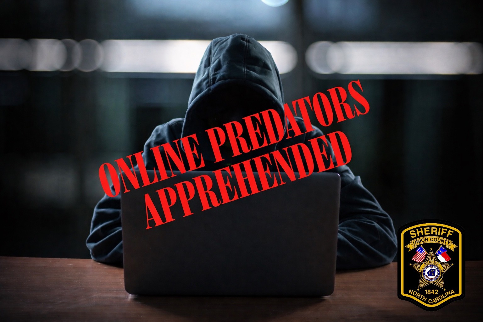 Union - Predators Caught. Children Protected. Sheriff Cathey and the ...