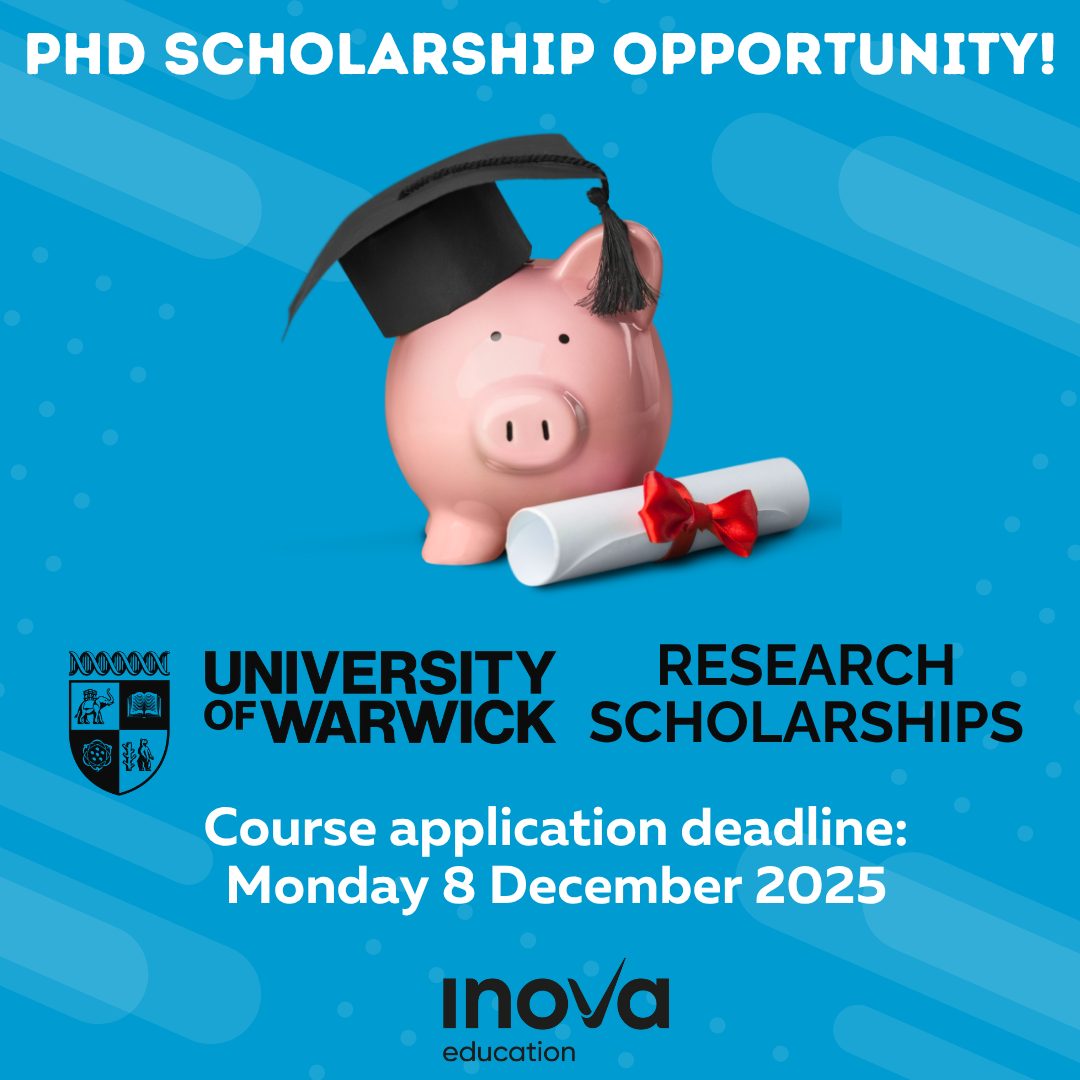 Inova - Warwick Postgraduate Research Scholarship Competitions 🇬🇧 For ...