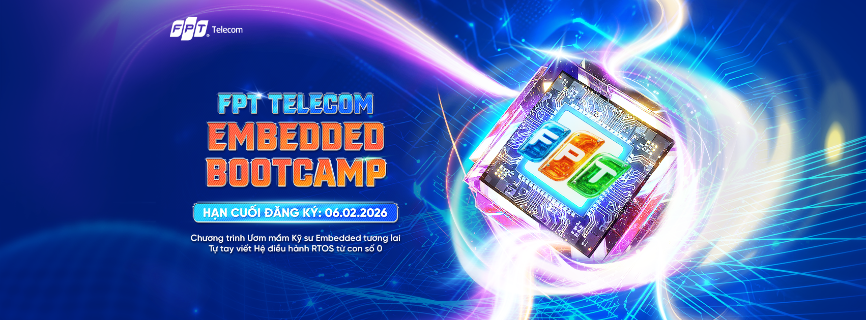 Tuyển - [FPT TELECOM] EMBEDDED BOOTCAMP 2026: TỪ 