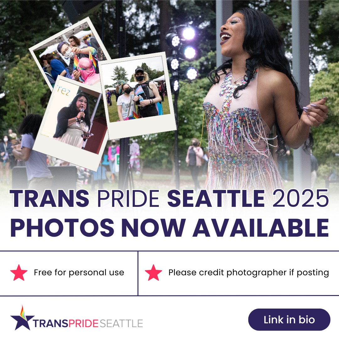 Photos from #TransPrideSeattle 2025... - Trans Pride Seattle | Facebook