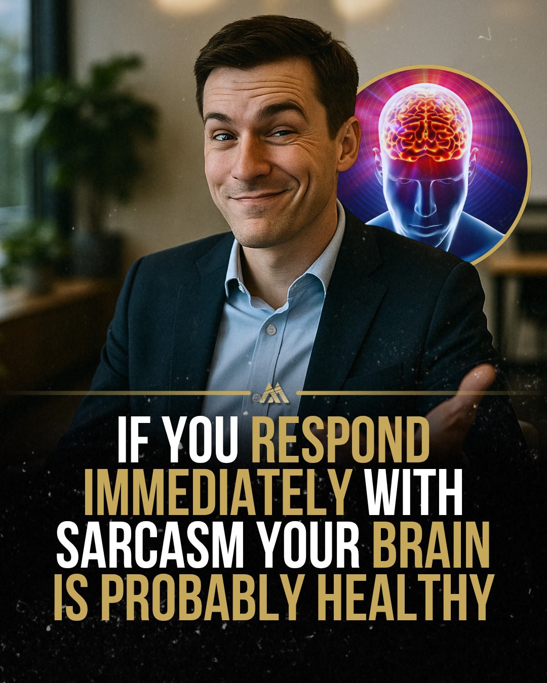 Mindset - Sarcasm Might Be a Sign of a Sharp Mind Research shows that ...