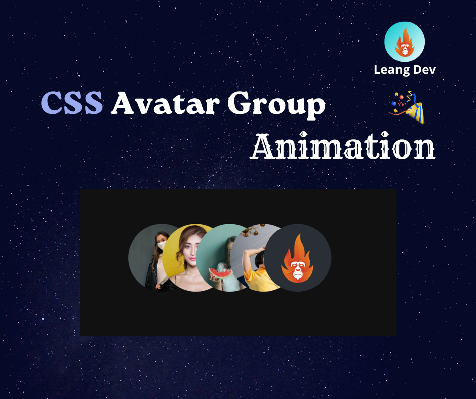 Leang Dev - CSS Avatar Group with animation 👉🏻 Grid... | Facebook