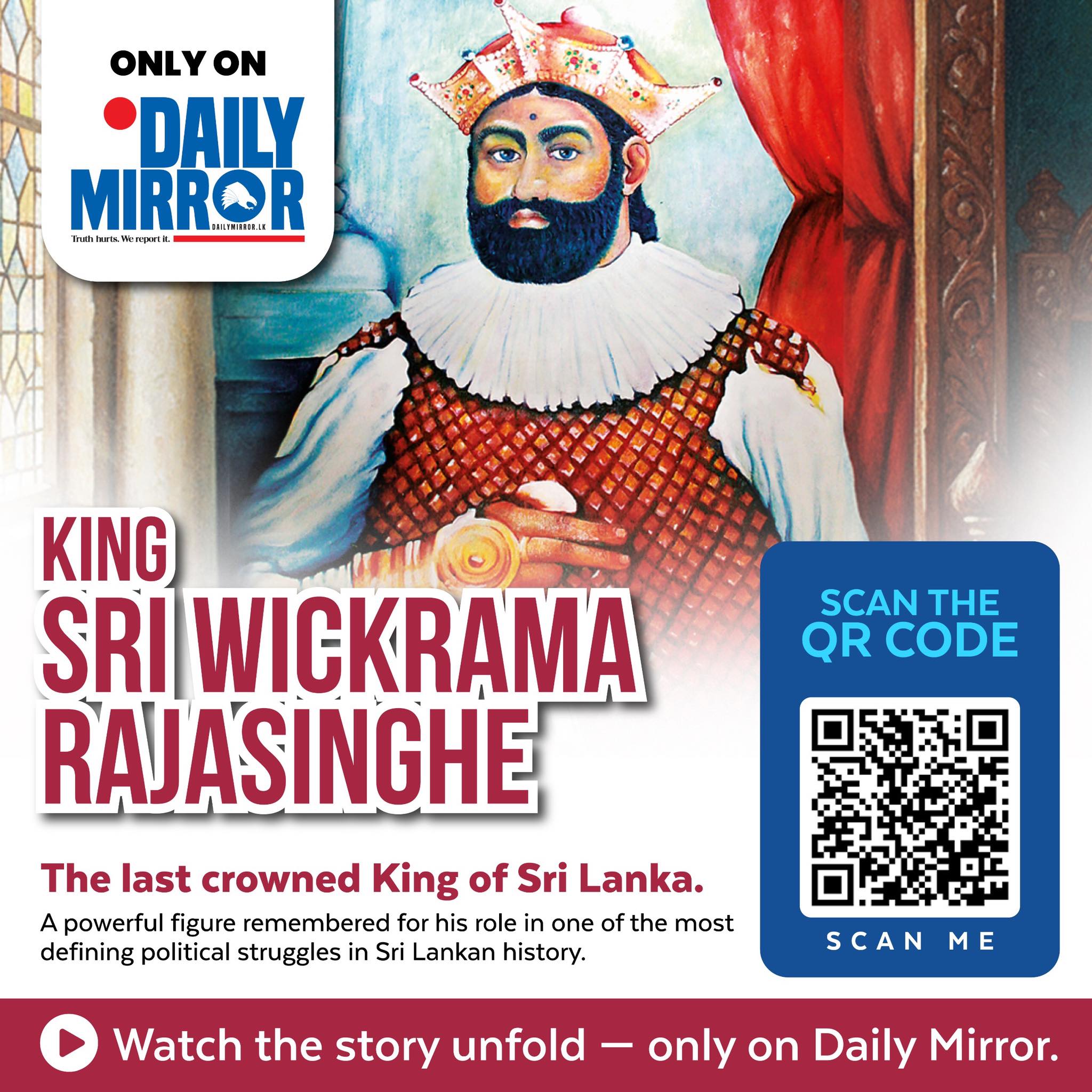 Daily - King Sri Wickrama Rajasinghe, who was crowned as the last king ...