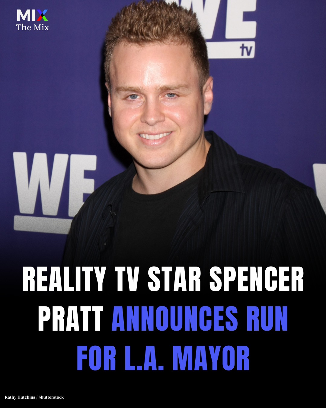 The Mix - In a surprising move, reality TV star Spencer Pratt has ...