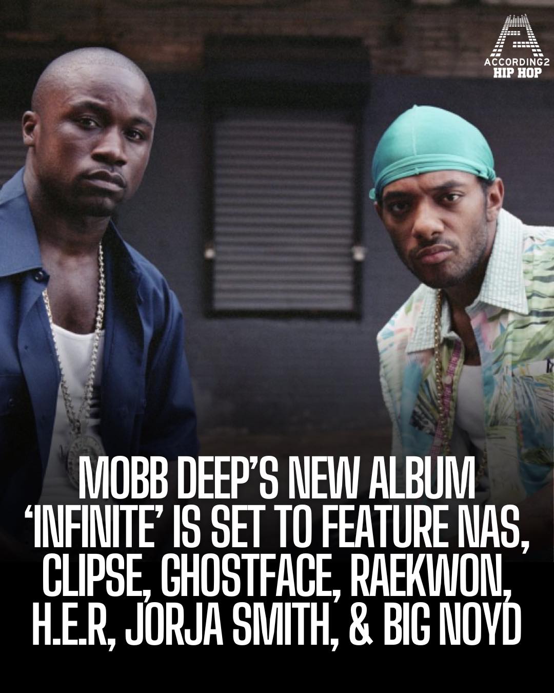The new Mobb Deep is set to be FIRE!