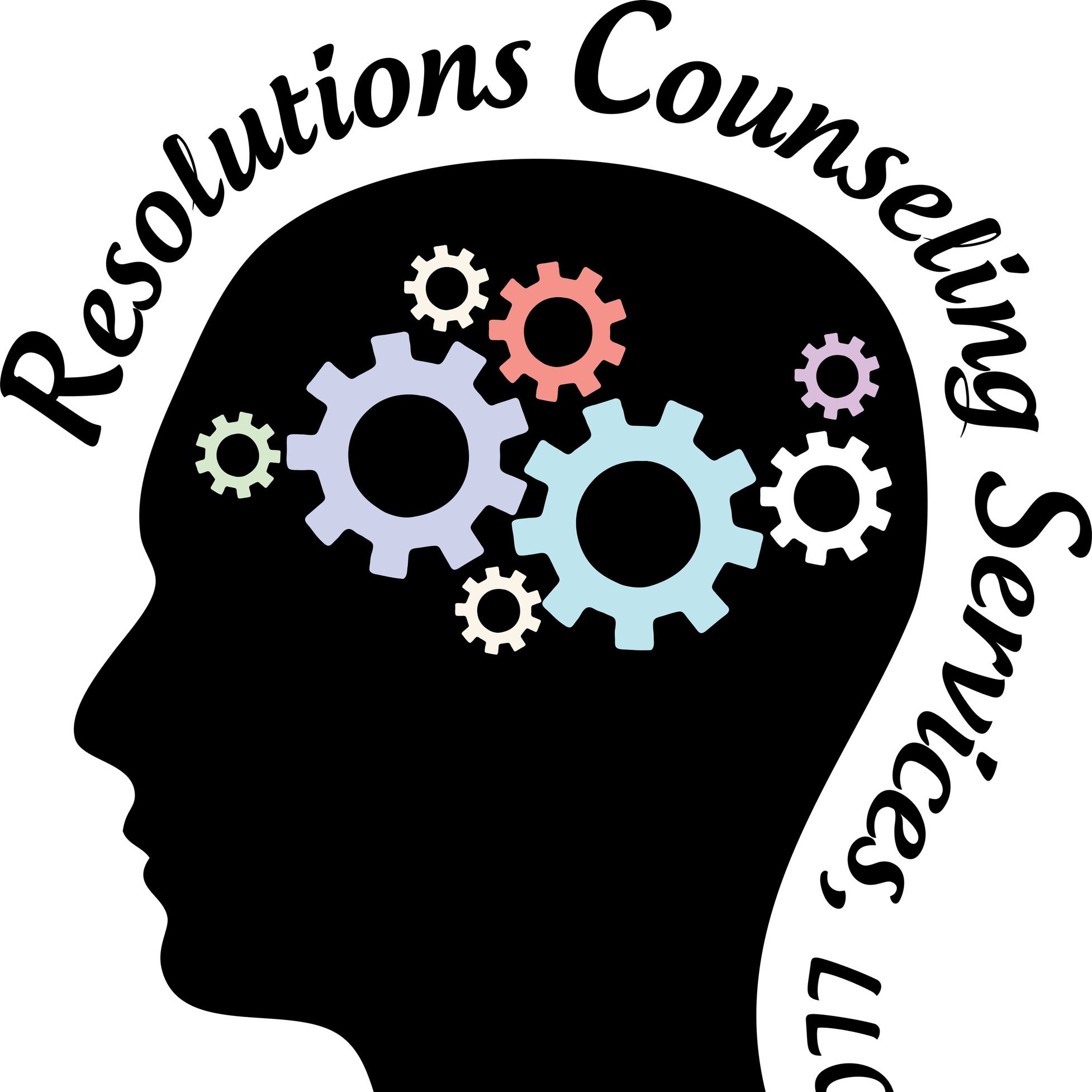 Resolutions... - Resolutions Counseling Services, LLC