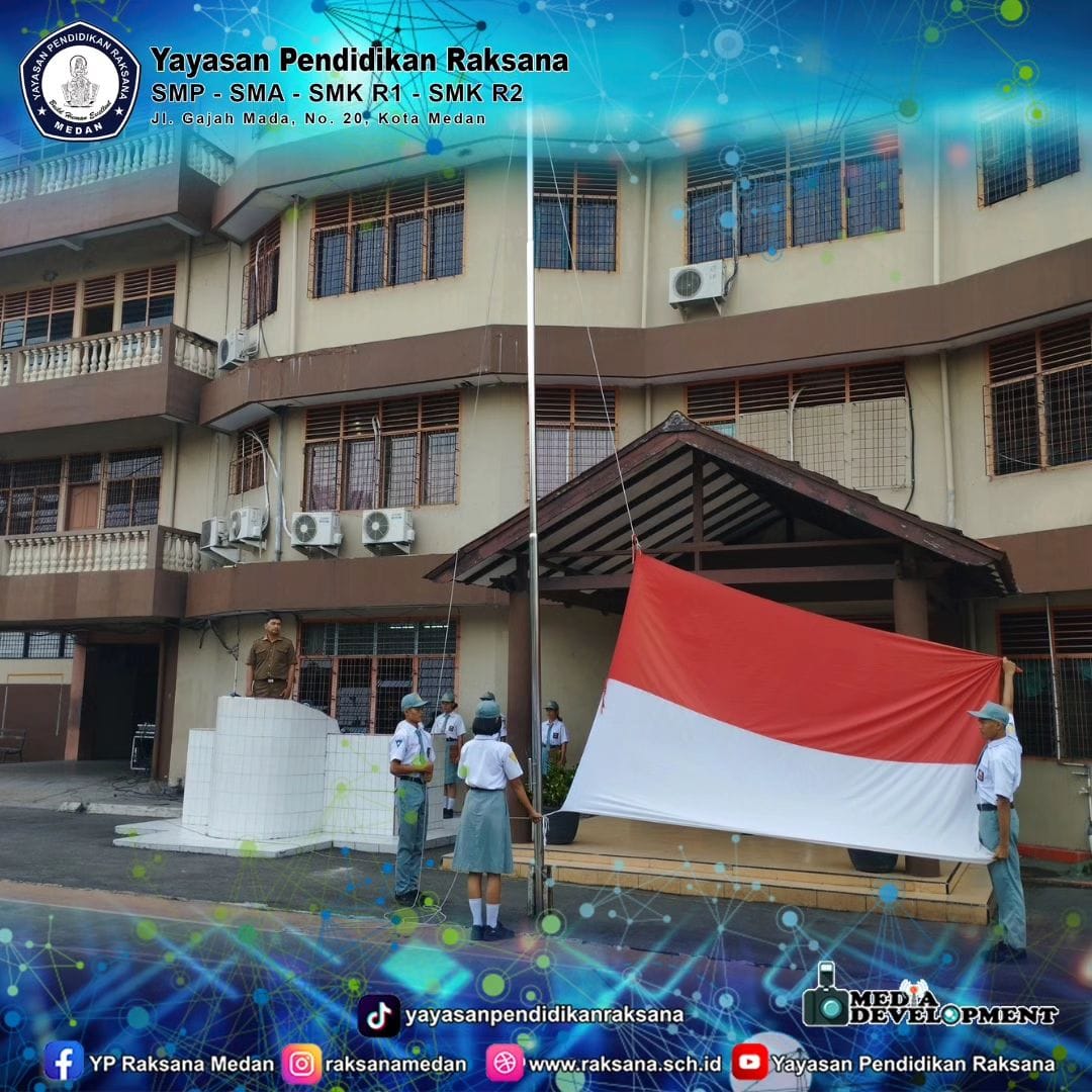 [UPACARA BENDERA] Memasuki T.A... - YP. Raksana Medan