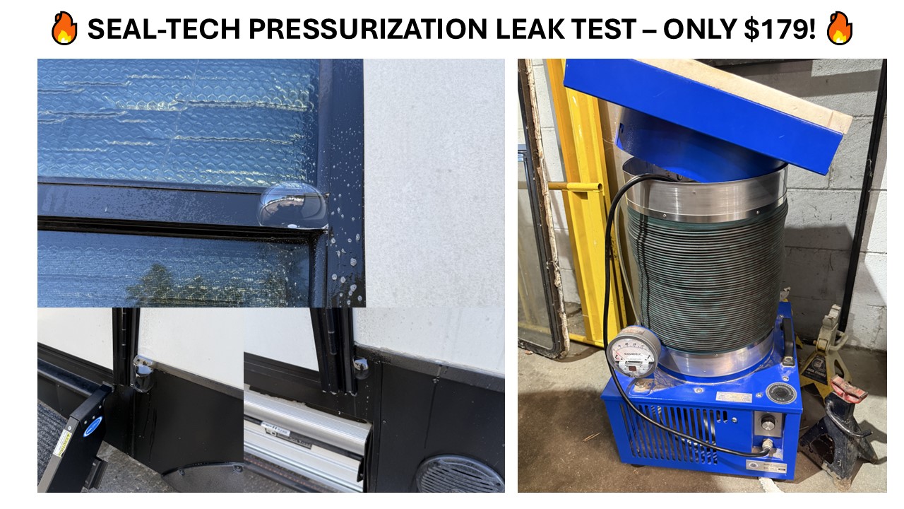Campers - 🔍 SEAL-TECH PRESSURIZATION LEAK TEST — ONLY $179! Protect ...