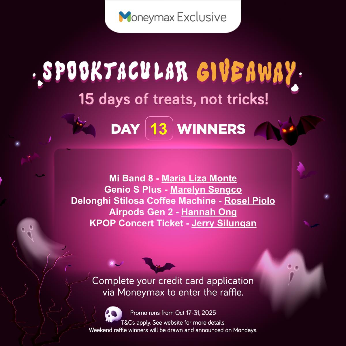 Moneymax - Congratulations to Day 13 winners, your spooktacular treat ...