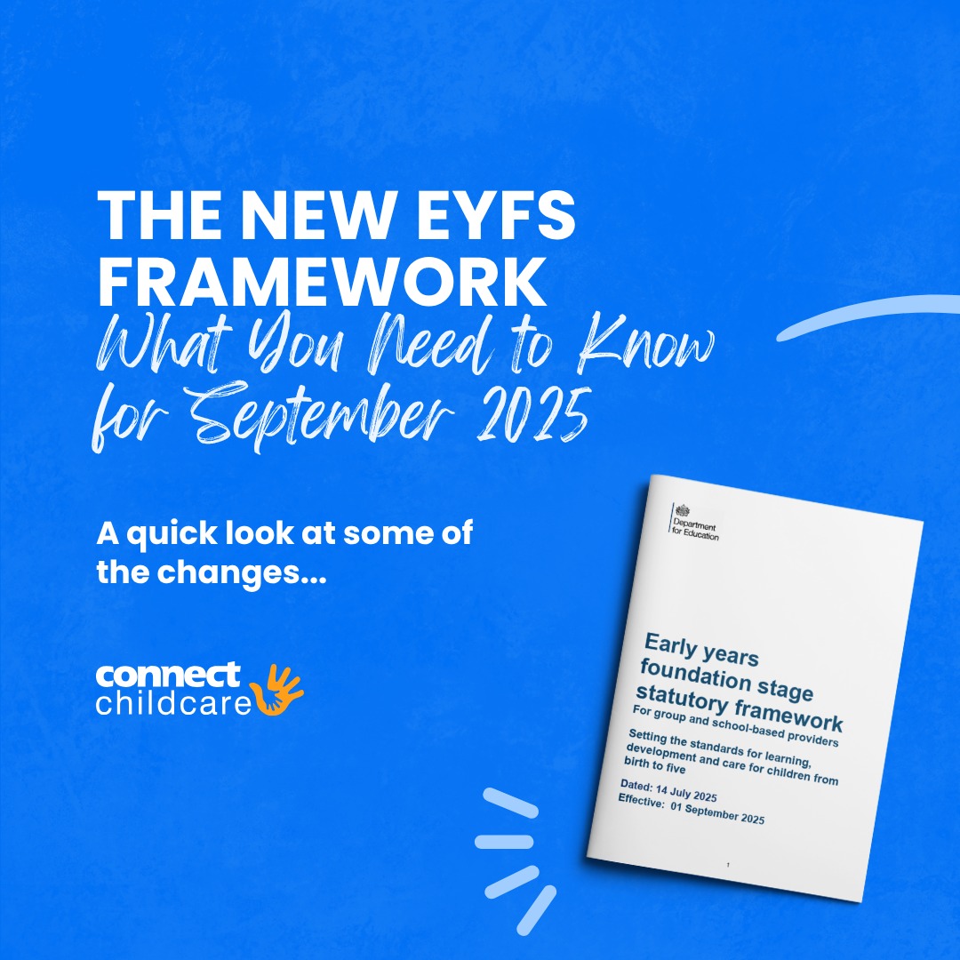 The new EYFS Framework updates are... - Connect Childcare | Facebook